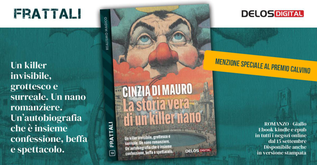 La storia vera di un killer nano - Frattali - Delos Digital - premio calvino